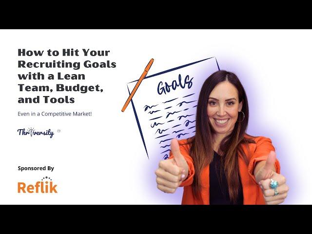 How to Hit Your Recruiting Goals with a Lean Team, Budget, and Tools