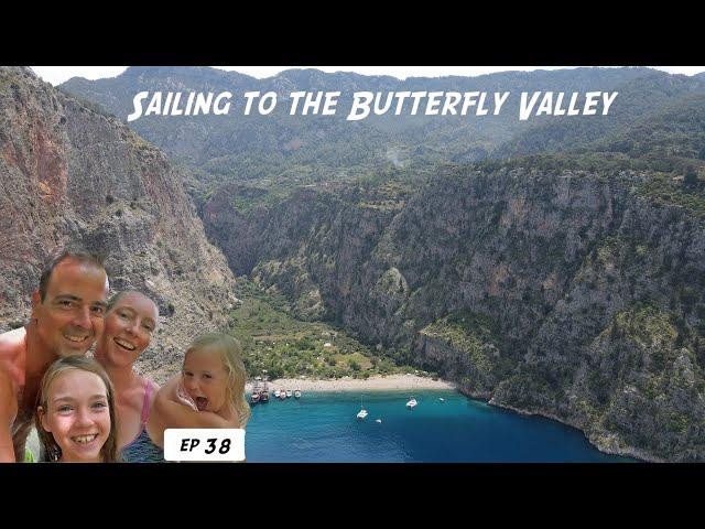 Sailing to the ButterFly Valley - Dragging Anchor in Fethiye - Sailing the World E38