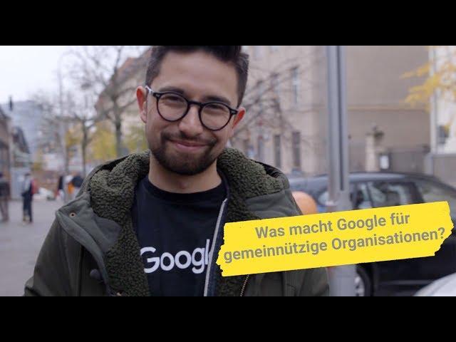 Was macht Google für gemeinnützige Organisationen? | 'Frag doch Google' #8
