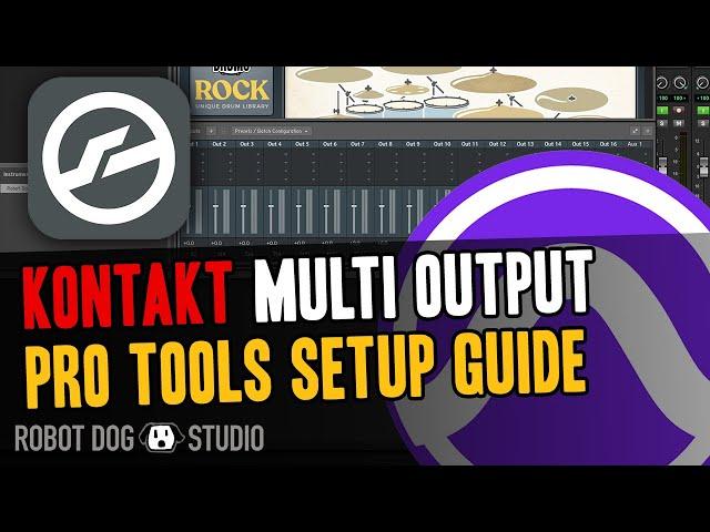 Kontakt Multi Output Pro Tools Quick Setup Walkthrough