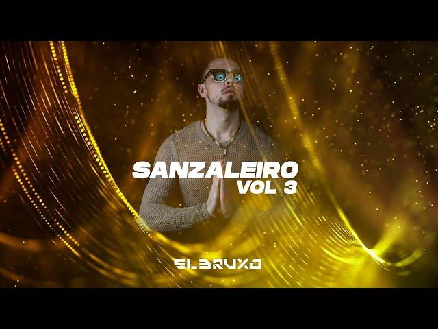 EL BRUXO | SANZALEIRO | Vol.3 | AFRO HOUSE | (MIX) 2021