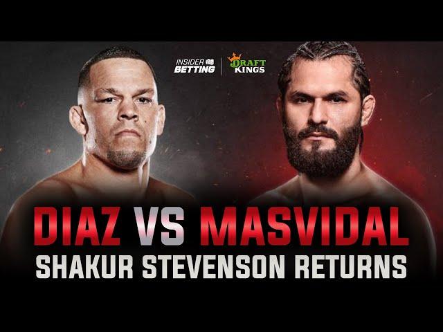 Nate Diaz vs Jorge Masvidal breakdown, Shakur Stevenson returns | Insider Betting