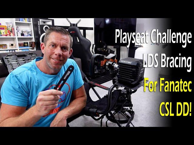 Playseat Challenge LDS Bracing For The Fanatec CSL DD!