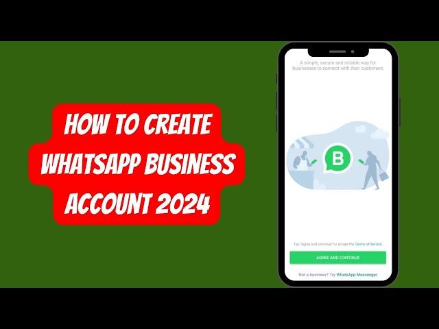 How To Create WhatsApp Business Account 2024