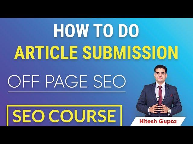 How to Do Article Submission in SEO | Off Page SEO Techniques 2021 | Article Submission Sites List