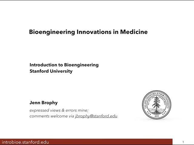 M2A1 Introduction to Bioengineering Innovations in Medicine