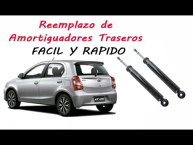 Reemplazo de Amortiguadores Traseros Toyota Etios /  Rear Shock absorber  Toyota Etios