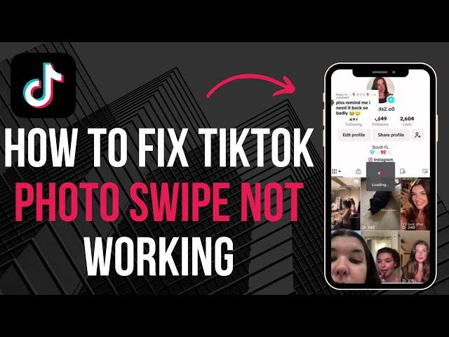 How to fix tiktok photo swipe not working (2024)