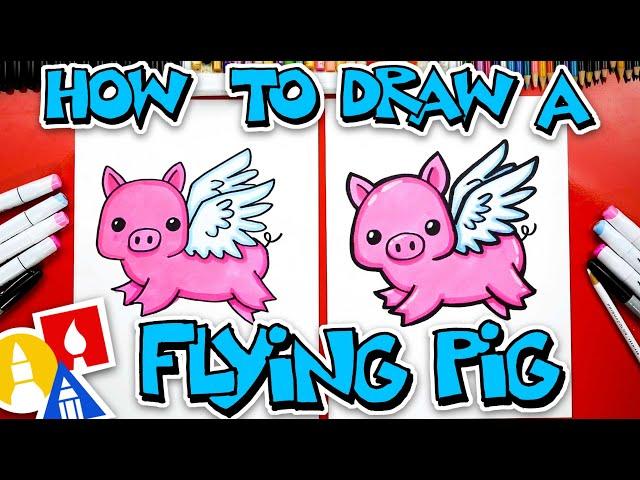 How To Draw A Funny Flying Pig