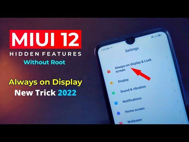 Enable Always on Display in MIUI 12 Without Root 2022 New Trick | MIUI 12 Features TechnoMind Ujjwal