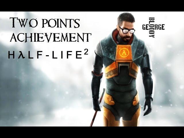 Easy way to get 'Two Points' Achievement in Half-Life 2