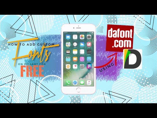 HOW TO ADD CUSTOM FONTS ON PICSART FOR FREE from DaFont