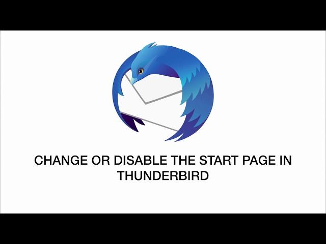 How to change or disable the start page in Thunderbird