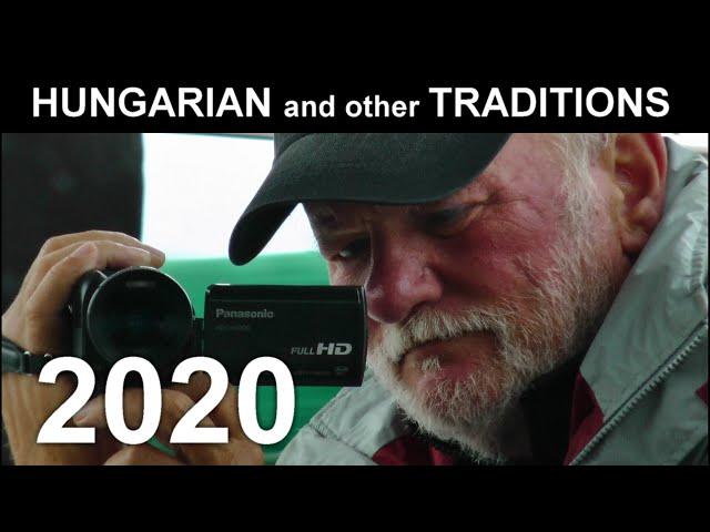 HUNGARIAN and other TRADITIONS - 2020