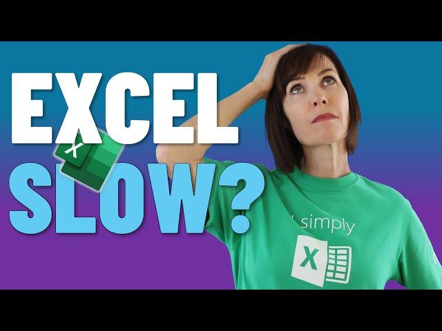 THIS is Why Your Excel Files are SLOW and How to FIX Them