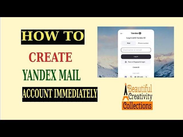 Open a yandex mail account | Create a yandex mail account in 5 minutes