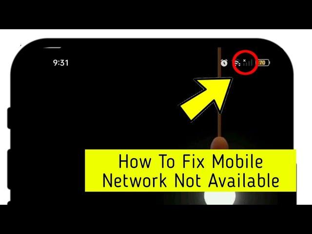 How To Fix Mobile Network Not Available