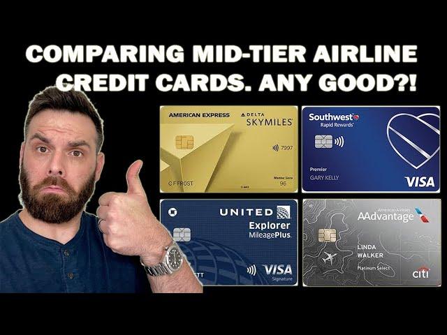 Battle of Mid-Tier Airline Credit Cards: Delta Gold vs United Explorer vs Southwest Premier vs AA