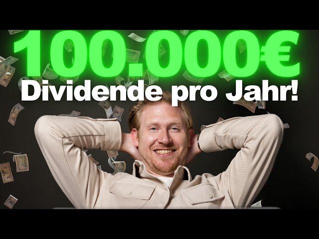 Von Dividenden leben: So viel Geld und DIESE Aktien brauchst Du dafür! // 100k Dividende pro Jahr!