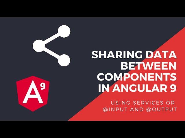 How to share data between components in Angular 9 | Tutorial 2020