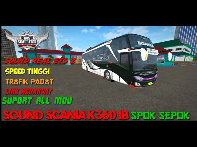 Mod Sound scania k360 ib||mode akap+supord all mod