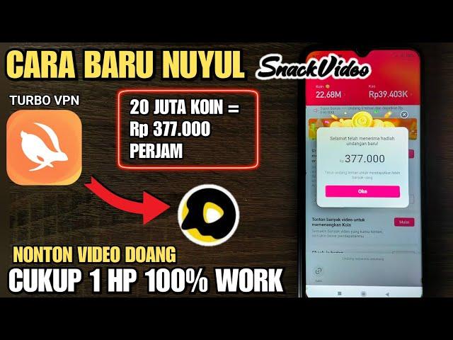 BARU NEMU CARA NUYUL SNACK VIDEO TERBARU 2024 LANGSUNG JADI KOIN || TRIK CURANG APK PENGHASIL UANG