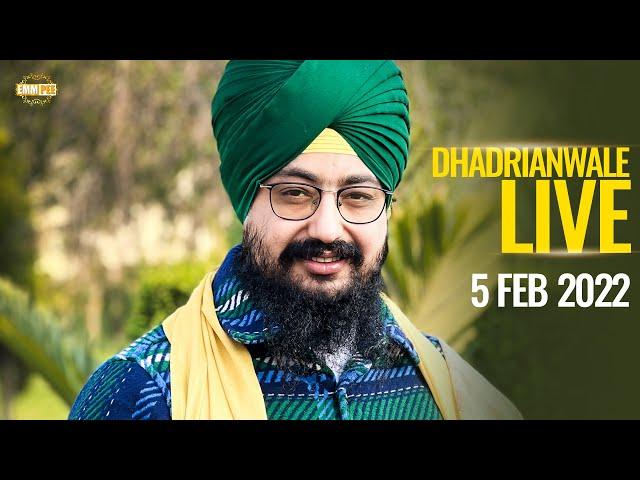 Dhadrianwale Live from Parmeshar Dwar | 5 Feb 2022 | Emm Pee