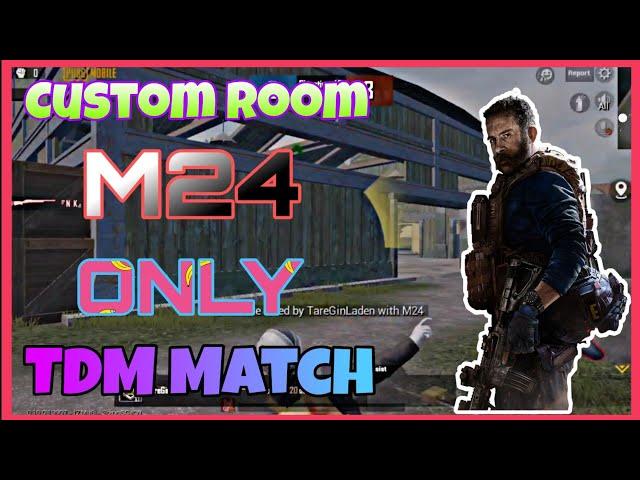 M24 TDM match | Custom Room Match | M24 Only TDM Match | M24 TDM Gameplay | Pubg Mobile Gameplay