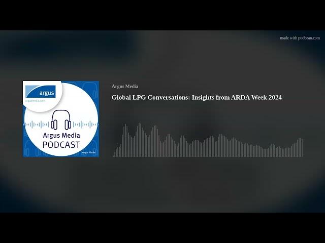 Global LPG Conversations: Insights from ARDA Week 2024