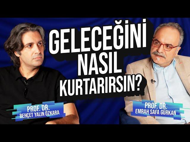 GELECEĞİNİ NASIL KURTARIRSIN? | w/ Emrah Safa Gürkan