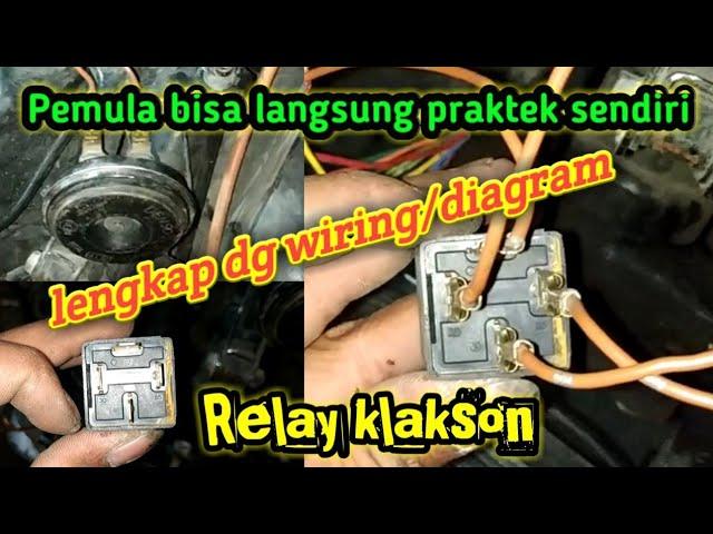 CARA PASANG RELAY KLAKSON DENGAN BENAR ️vlog 51