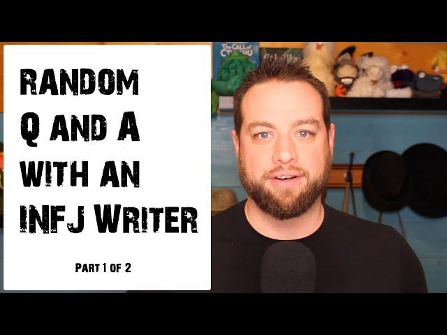 Q&A With An INFJ Writer (Ask Me Anything 1/2)