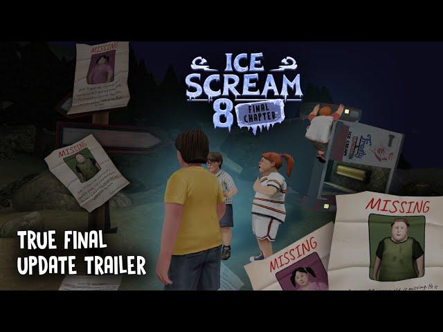 ICE SCREAM 8 TRUE FINAL UPDATE TRAILER