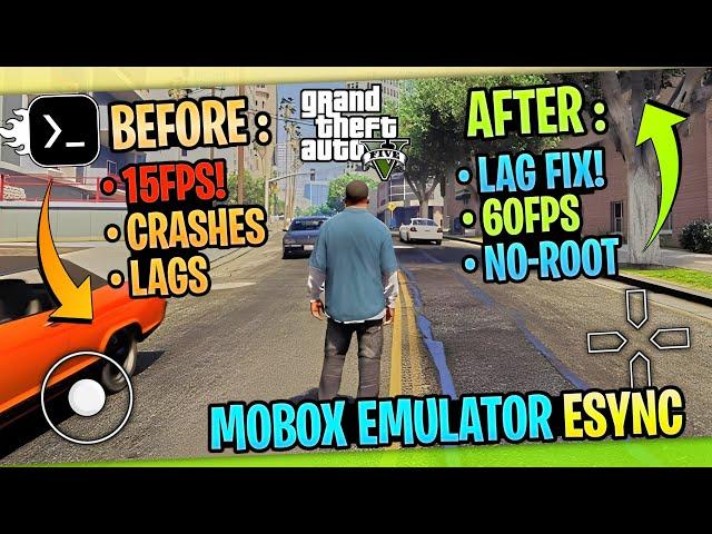 MOBOX Emulator Android Best Settings - Play GTA V at 60FPS | ESync Setup No Root!