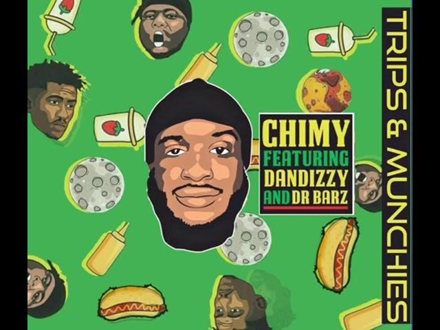 Chimy - Trips & Munchies (feat. DanDizzy & Dr Barz) [Audio]