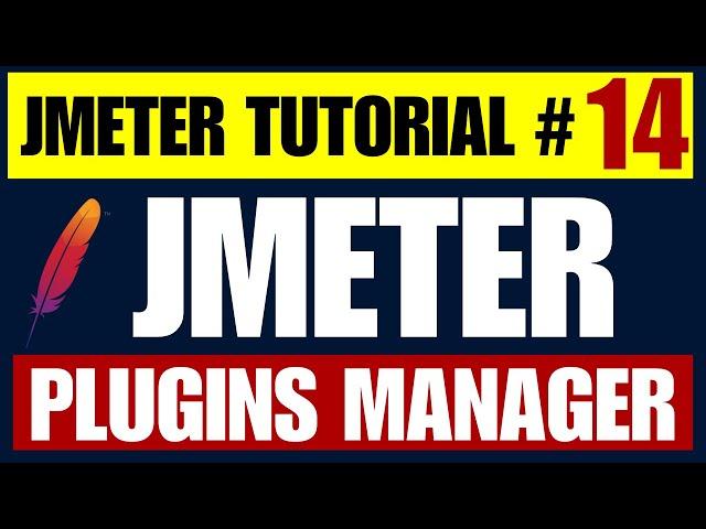 JMeter Performance Testing Tutorial 14 - What is JMeter Plugins Manager and How to install it