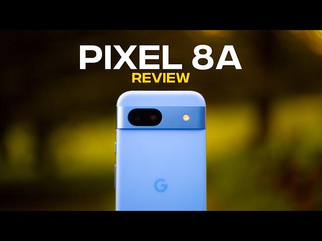 Google Pixel 8a  - Why the hate? - Full Review