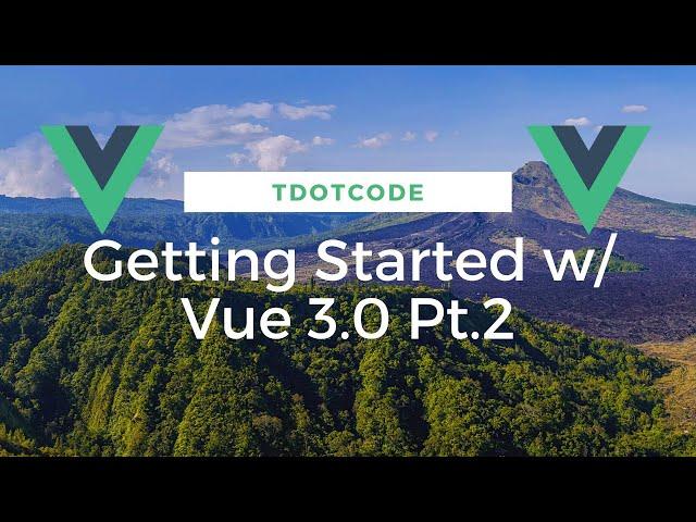 Getting started w/ Vue 3 0: Creating a PokeDex Pt2 (Composition API, State Management, Vue Router)