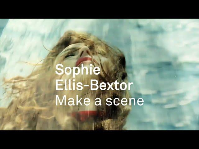 Sophie Ellis-Bextor - Make a Scene