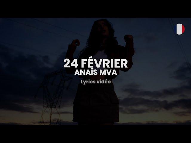 anaïs mva - 24 février (paroles/lyrics)