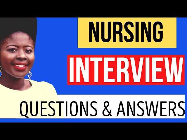 Nursing Interview Questions and Answers for NHS Jobs and Care Homes