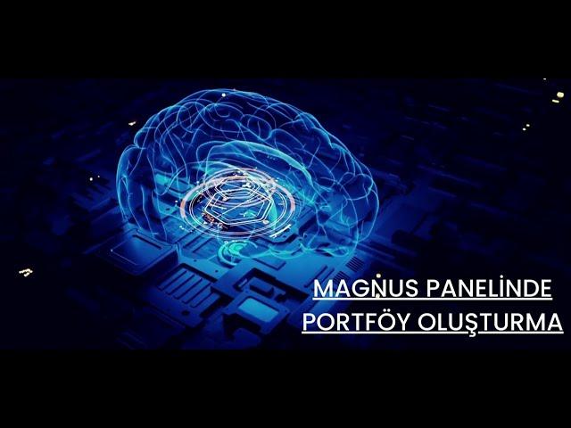 Magnus Paneli - Portföy Oluşturma