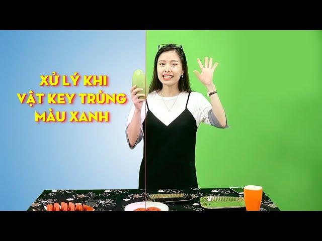 Tách key xanh khi vật trùng màu  phông xanh