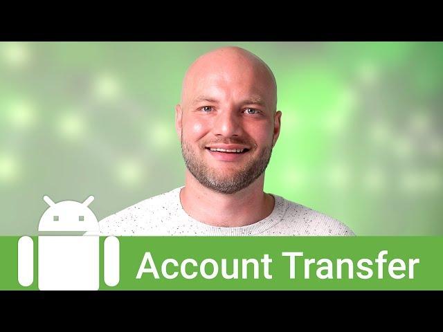 Account Transfer API for Android apps