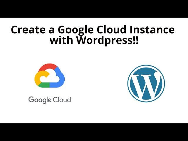 How to Create a Google Cloud Instance with Wordpress. The Easy Way!