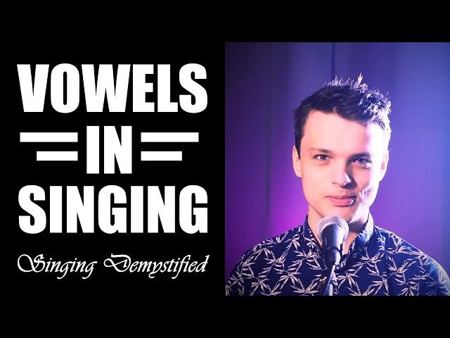 Vowels — Singing Demystified