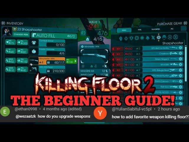 Killing floor 2: A Beginner's Basic Guide For Starting In 2024!