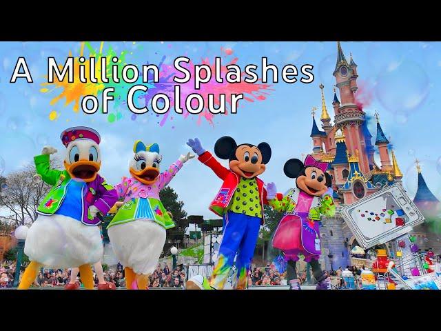 [4K Multi-Angle] A Million Splashes of Colour - NEW SHOW - Disneyland Paris