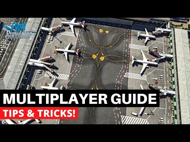 MSFS | ULTIMATE MULTIPLAYER GUIDE | TIPS AND TRICKS!