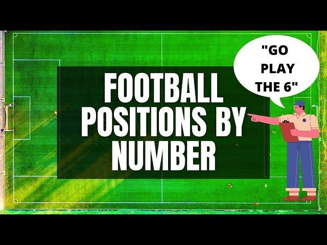 Football Positions By Number | Explaining The Role Of Each Number | Soccer/Football 2021